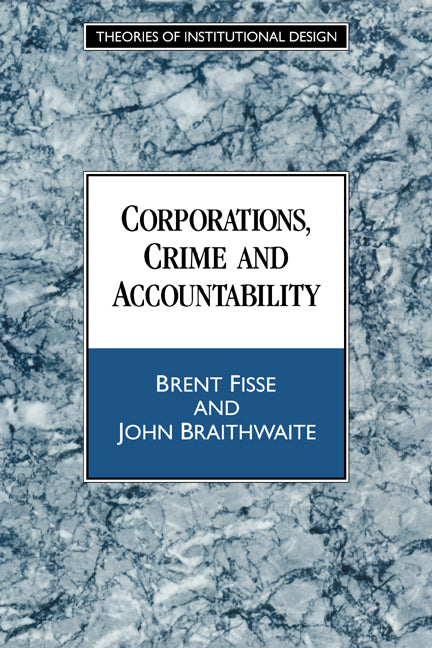 Corporations, Crime and Accountability (Hardback) 9780521441308