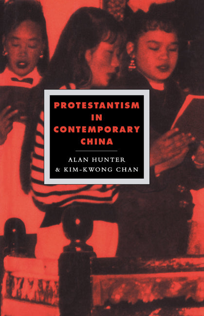 Protestantism in Contemporary China (Hardback) 9780521441612