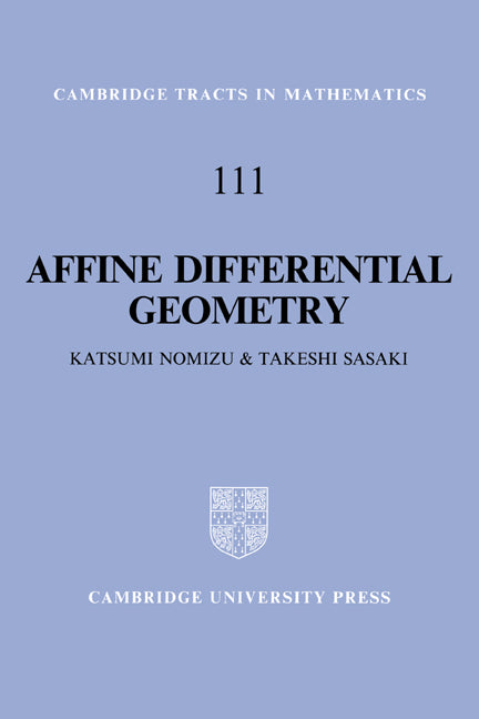 Affine Differential Geometry; Geometry of Affine Immersions (Hardback) 9780521441773