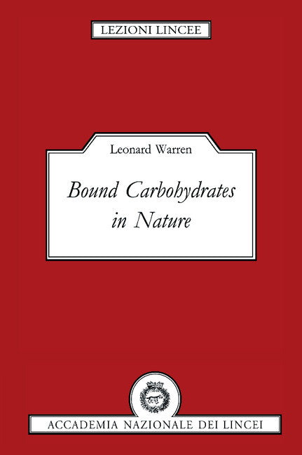 Bound Carbohydrates in Nature (Hardback) 9780521442312