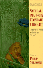 Natural Images in Economic Thought; Markets Read in Tooth and Claw (Hardback) 9780521443210