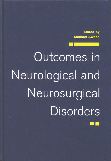 Outcomes in Neurological and Neurosurgical Disorders (Hardback) 9780521443272