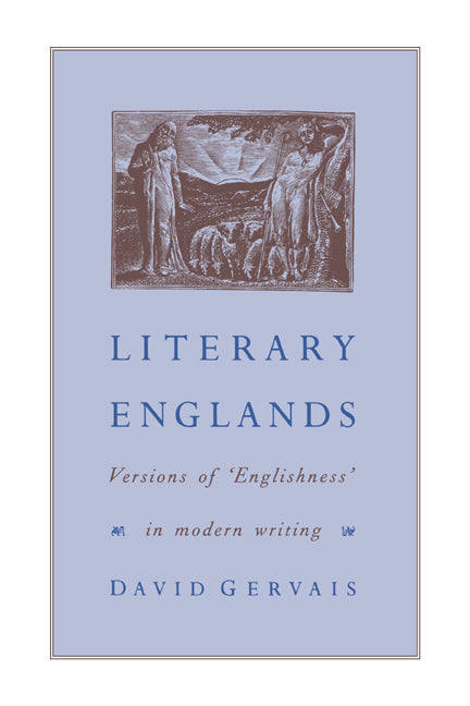 Literary Englands; Versions of 'Englishness' in Modern Writing (Hardback) 9780521443388
