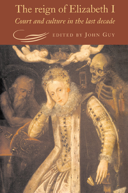 The Reign of Elizabeth I; Court and Culture in the Last Decade (Hardback) 9780521443418