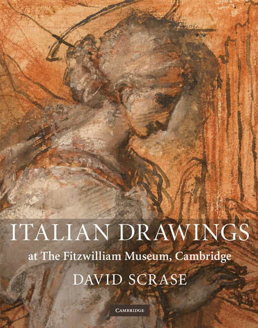 Italian Drawings at The Fitzwilliam Museum, Cambridge (Hardback) 9780521443791