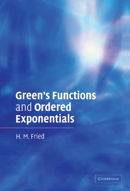 Green's Functions and Ordered Exponentials (Hardback) 9780521443906