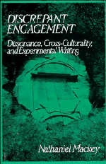 Discrepant Engagement; Dissonance, Cross-Culturality and Experimental Writing (Hardback) 9780521444538