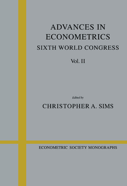 Advances in Econometrics: Volume 2; Sixth World Congress (Hardback) 9780521444606