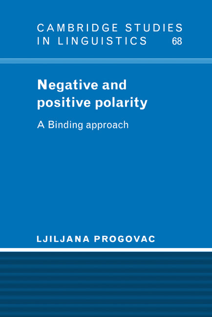 Negative and Positive Polarity; A Binding Approach (Hardback) 9780521444804
