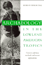 Archaeology in the Lowland American Tropics; Current Analytical Methods and Applications (Hardback) 9780521444866