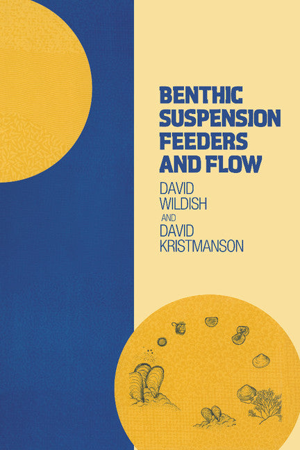 Benthic Suspension Feeders and Flow (Hardback) 9780521445238