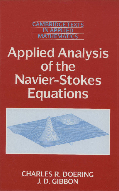 Applied Analysis of the Navier-Stokes Equations (Paperback) 9780521445689