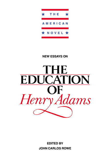 New Essays on The Education of Henry Adams (Paperback) 9780521445733