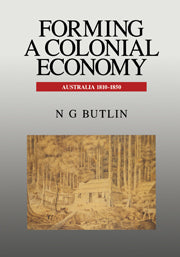 Forming a Colonial Economy; Australia 1810–1850 (Hardback) 9780521440066