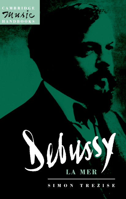 Debussy: La Mer (Paperback) 9780521446563