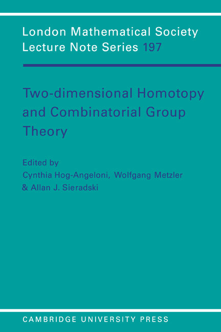 Two-Dimensional Homotopy and Combinatorial Group Theory (Paperback) 9780521447003