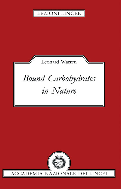 Bound Carbohydrates in Nature (Paperback) 9780521447430