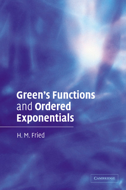 Green's Functions and Ordered Exponentials (Paperback) 9780521448628