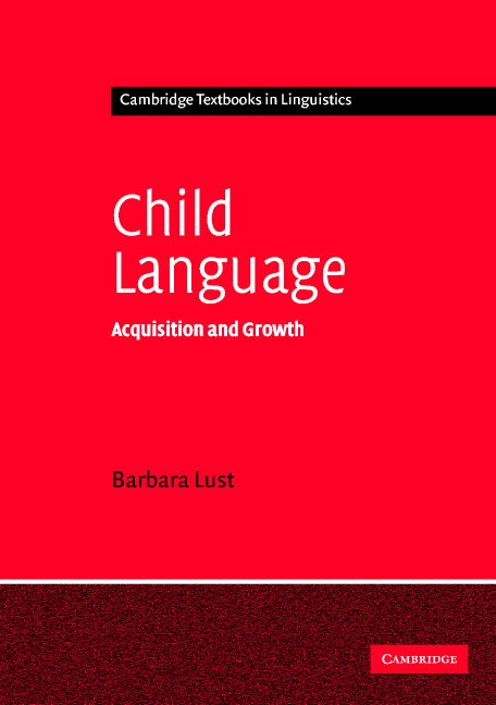 Child Language; Acquisition and Growth (Paperback) 9780521449229