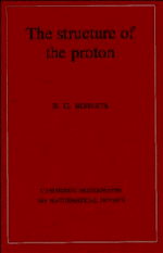 The Structure of the Proton; Deep Inelastic Scattering (Paperback) 9780521449441