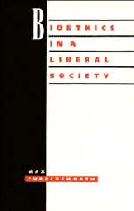 Bioethics in a Liberal Society (Paperback) 9780521449526