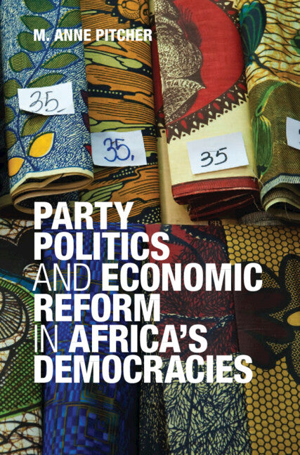 Party Politics and Economic Reform in Africa's Democracies (Hardback) 9780521449625