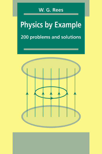 Physics by Example; 200 Problems and Solutions (Paperback) 9780521449755