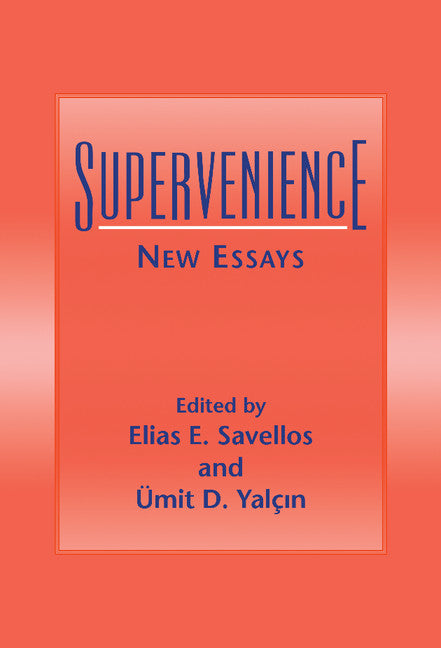 Supervenience; New Essays (Hardback) 9780521450027