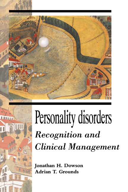 Personality Disorders; Recognition and Clinical Management (Hardback) 9780521450492