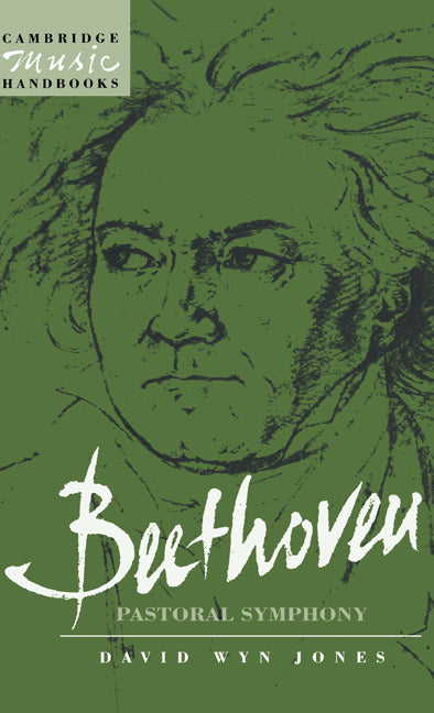 Beethoven: The Pastoral Symphony (Hardback) 9780521450744