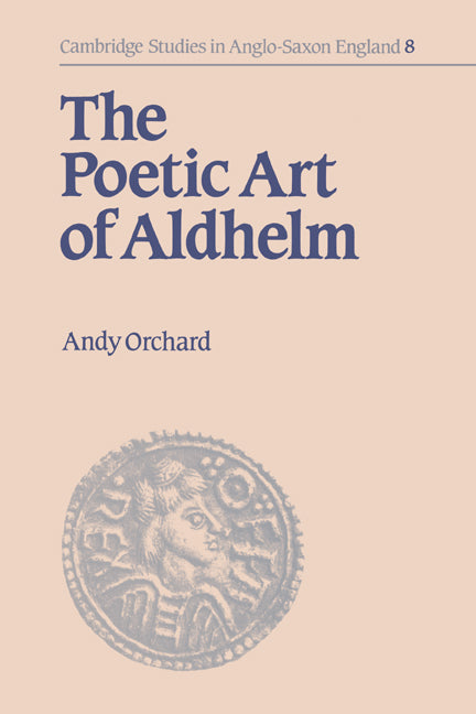 The Poetic Art of Aldhelm (Hardback) 9780521450904