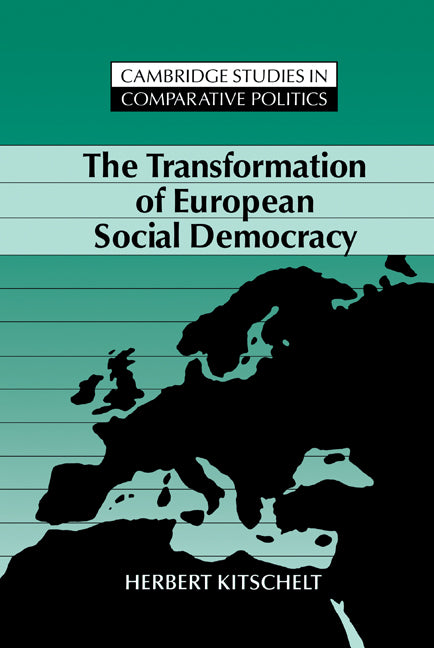 The Transformation of European Social Democracy (Hardback) 9780521451062