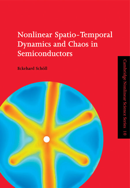 Nonlinear Spatio-Temporal Dynamics and Chaos in Semiconductors (Hardback) 9780521451864