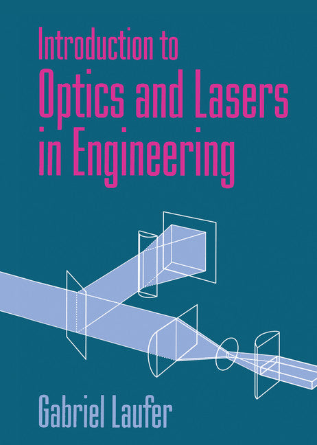 Introduction to Optics and Lasers in Engineering (Hardback) 9780521452335