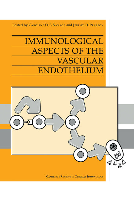 Immunological Aspects of the Vascular Endothelium (Hardback) 9780521452496
