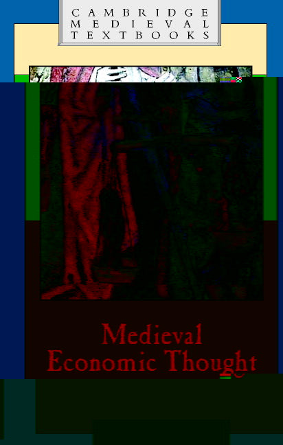 Medieval Economic Thought (Hardback) 9780521452601