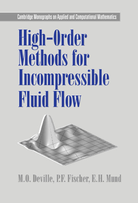 High-Order Methods for Incompressible Fluid Flow (Hardback) 9780521453097