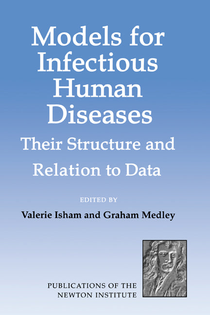 Models for Infectious Human Diseases; Their Structure and Relation to Data (Hardback) 9780521453394