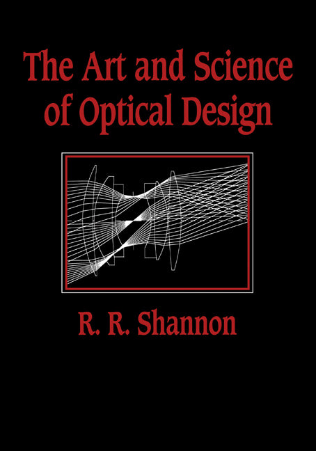 The Art and Science of Optical Design (Hardback) 9780521454148