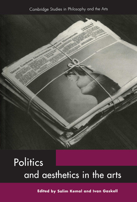 Politics and Aesthetics in the Arts (Hardback) 9780521454186