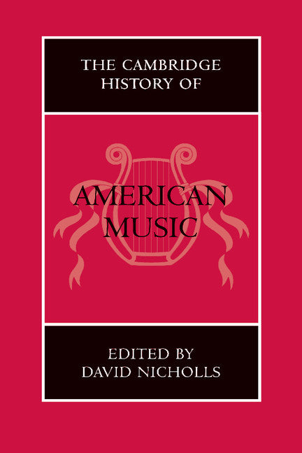 The Cambridge History of American Music (Hardback) 9780521454292