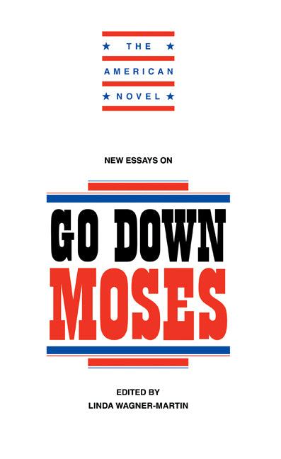New Essays on Go Down, Moses (Hardback) 9780521454315