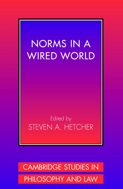 Norms in a Wired World (Hardback) 9780521454360