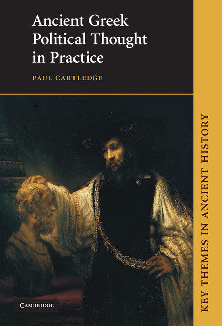 Ancient Greek Political Thought in Practice (Hardback) 9780521454551