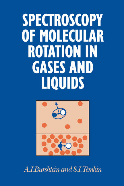 Spectroscopy of Molecular Rotation in Gases and Liquids (Hardback) 9780521454650