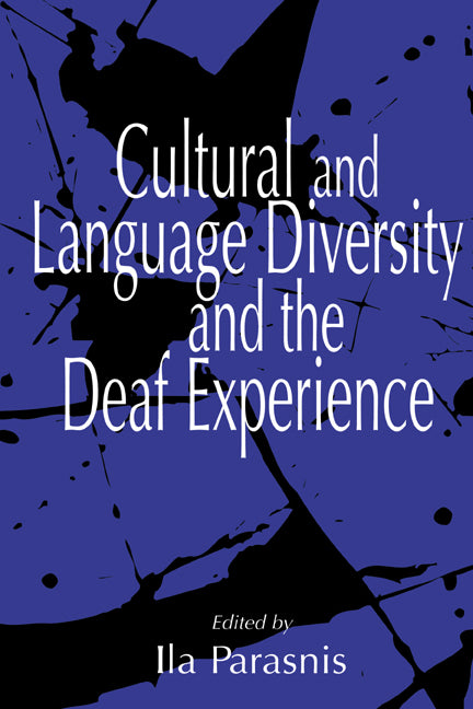 Cultural and Language Diversity and the Deaf Experience (Hardback) 9780521454773