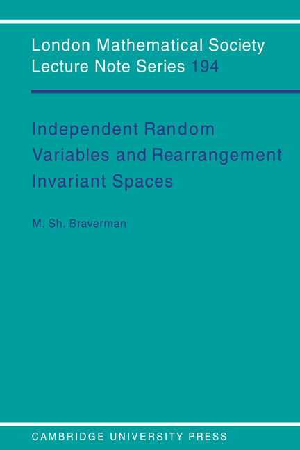 Independent Random Variables and Rearrangement Invariant Spaces (Paperback) 9780521455152