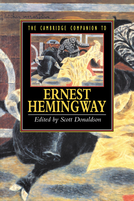 The Cambridge Companion to Hemingway (Paperback) 9780521455749
