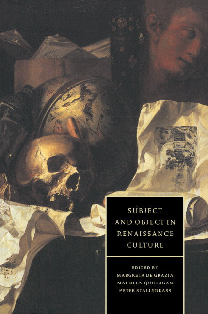 Subject and Object in Renaissance Culture (Paperback) 9780521455893