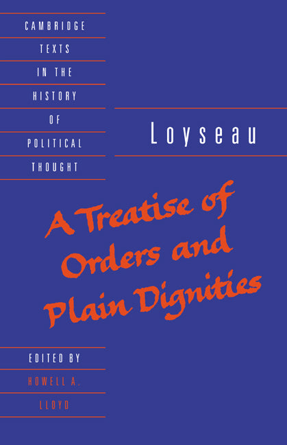 A Treatise of Orders and Plain Dignities (Paperback) 9780521456241
